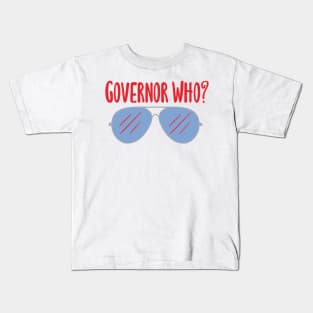 Governor Who? Blue Aviators Kids T-Shirt